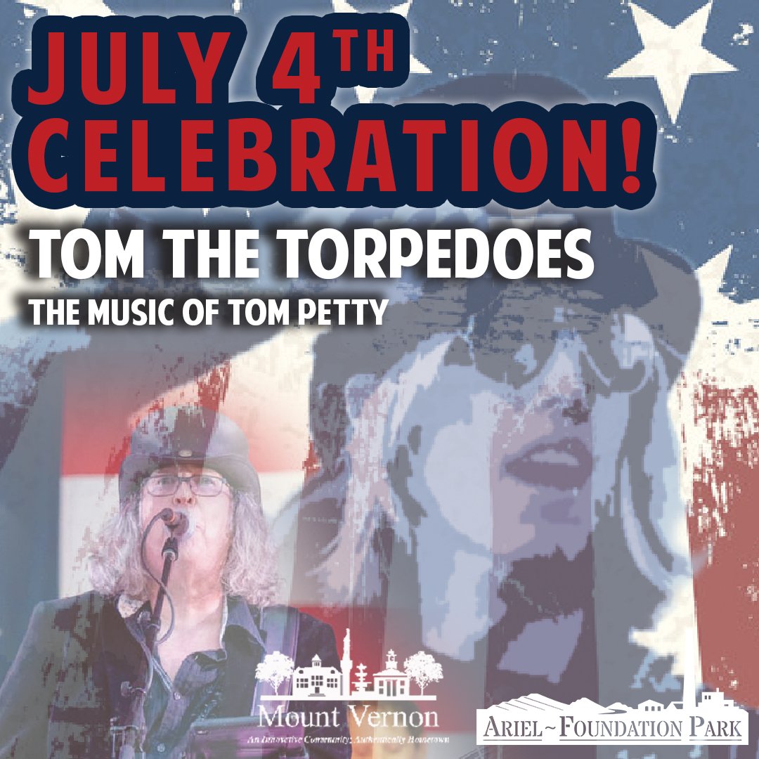 FREE July 4th Celebration Featuring Tom The Torpedoes @ Ariel-Foundation Park